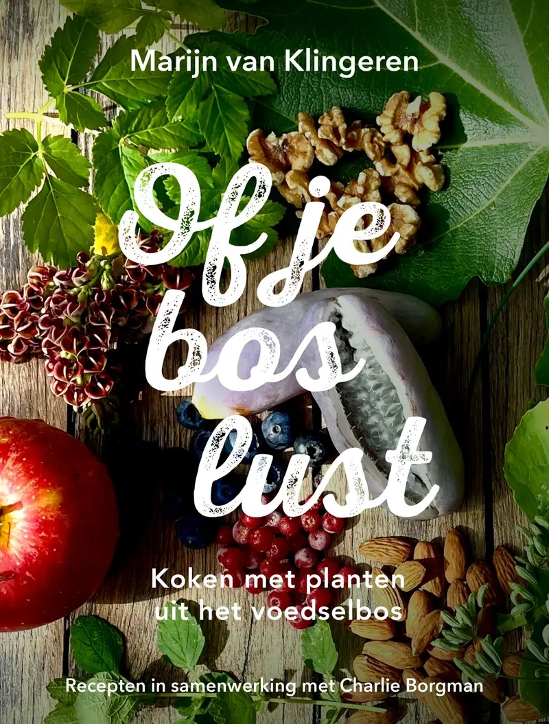 Of je bos lust – koken met planten uit het voedselbos